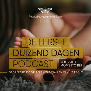 Lyt til De Eerste Duizend Dagen podcast i appen