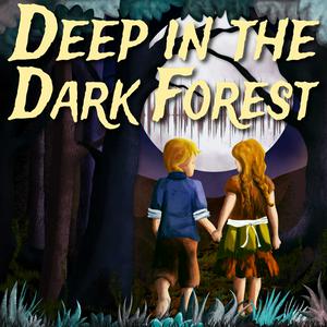 Lyt til Deep in the Dark Forest i appen