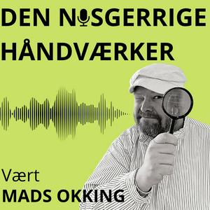 Lyt til Den Nysgerrige Håndværker i appen