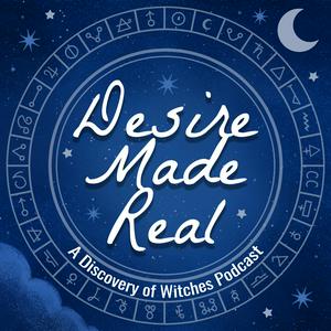 Lyt til Desire Made Real: A Discovery of Witches Podcast i appen