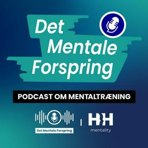 Lyt til Det Mentale Forspring i appen