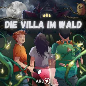 Die Villa im Wald. Ein interaktives Kinder-Abenteuer-Hörspiel
