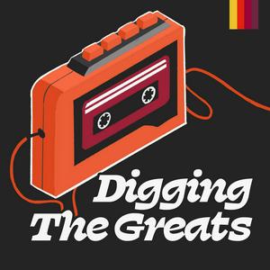Lyt til Digging The Greats Podcast i appen