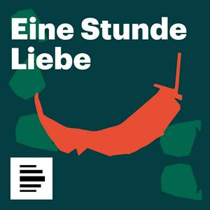 Eine Stunde Liebe - Deutschlandfunk Nova