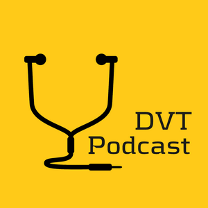 DVT Podcast