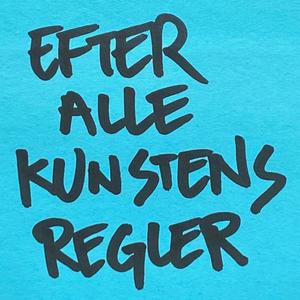 Efter Alle Kunstens Regler