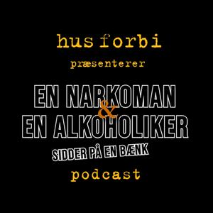 Lyt til En narkoman og en alkoholiker...... i appen