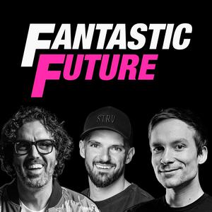 Lyt til Fantastic Future i appen