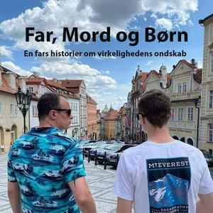 Podcast Far, Mord og Børn