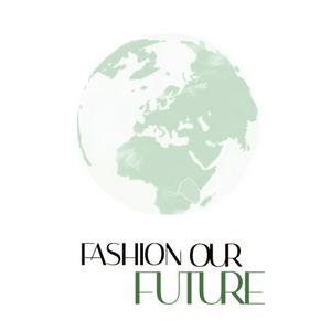 Lyt til Fashion Our Future i appen