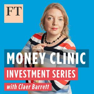 Lyt til Money Clinic with Claer Barrett i appen