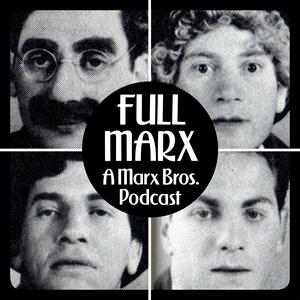 Lyt til Full Marx - A Marx Bros. Podcast i appen