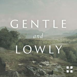 Gentle and Lowly: A 14-Day Devotional with Dane Ortlund