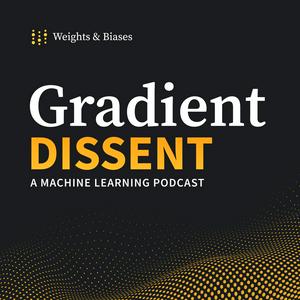Lyt til Gradient Dissent: Conversations on AI i appen