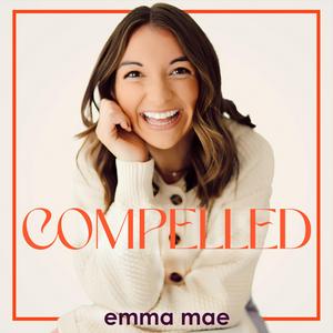 Lyt til The Compelled Podcast with Emma Mae i appen