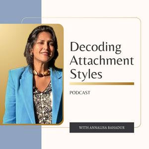 Decoding Attachment Styles