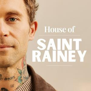 Lyt til House of Saint Rainey i appen