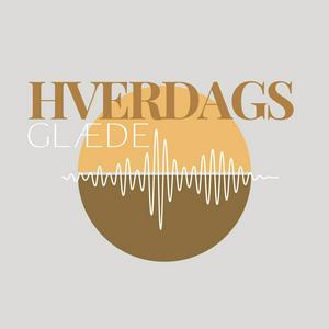 Lyt til Hverdagsglæde i appen