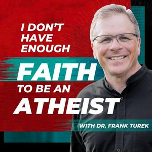 Lyt til I Don't Have Enough FAITH to Be an ATHEIST i appen