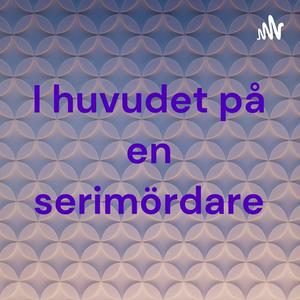 I huvudet på en serimördare