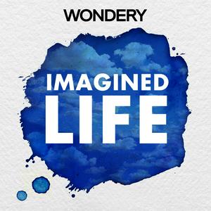 Lyt til Imagined Life i appen