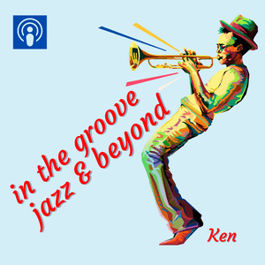 Lyt til In the Groove, Jazz and Beyond i appen