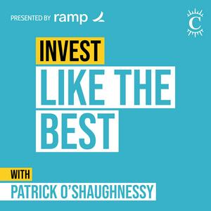 Lyt til Invest Like the Best with Patrick O'Shaughnessy i appen