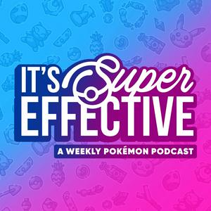 Lyt til It's Super Effective: A Pokemon Podcast i appen