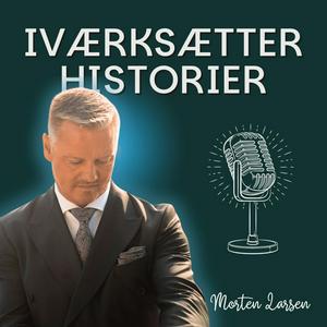 Lyt til Iværksætterhistorier | Morten Larsen i appen