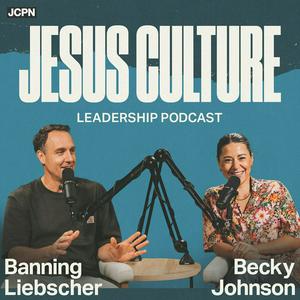 Lyt til Jesus Culture Leadership Podcast i appen