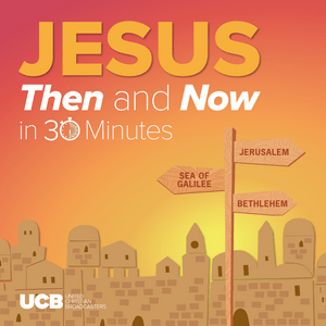 Lyt til Jesus, Then and Now - in 30 Minutes i appen