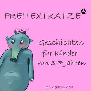 Lyt til Kinder-Podcast Freitextkatze - Geschichten und Hörspiele für Kinder i appen