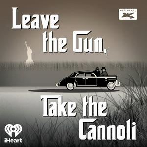 Lyt til Leave the Gun, Take the Cannoli i appen