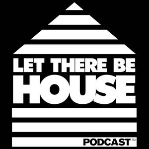 Lyt til Let There Be House i appen