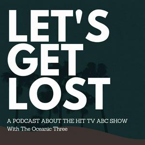 Let's Get Lost with The Oceanic Three