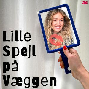 Lyt til Lille Spejl på Væggen i appen