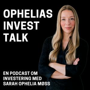 Ophelias Invest Talk
