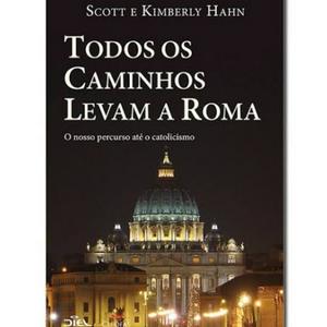 Todos Os Caminhos Levam A Roma
