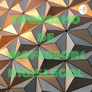 trabalho de professora mais legal